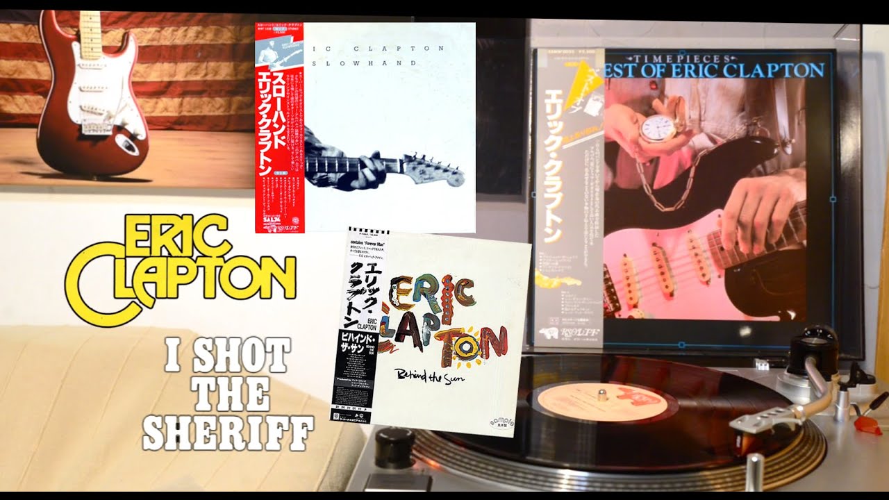 Eric Clapton - I Shot The Sheriff 1977 + japanese editions / Vinyl, LP