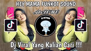 HEY MAMA FUNKOT SOUND 𝓐𝓫𝓲𝓛𝓞𝓦𝓞 VIRAL TIK TOK TERBARU YANG KALIAN CARI!