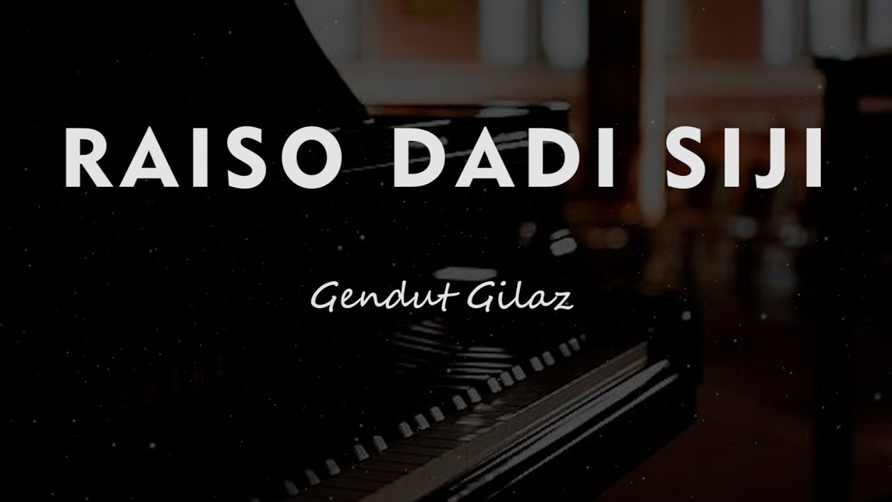 RAISO DADI SIJI // Gendhut Gilaz // KARAOKE PIANO AKUSTIK