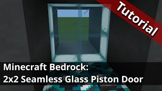 Minecraft Bedrock:  2x2 Seamless Glass Piston Door Tutorial