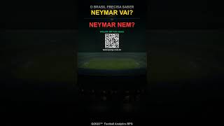 Neymar vai ou Neymar nem? O Brasil precisa saber