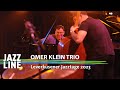 Omer klein trio live  leverkusener jazztage 2023  jazzline