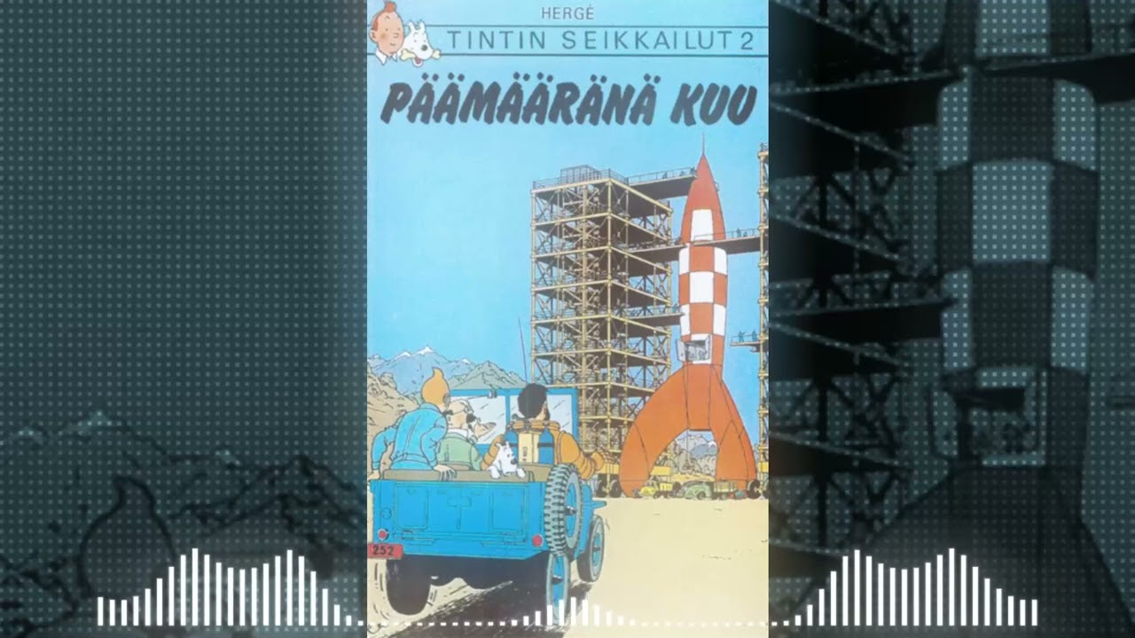 Tintin Seikkailut 2: Päämääränä kuu l Kuunnelma