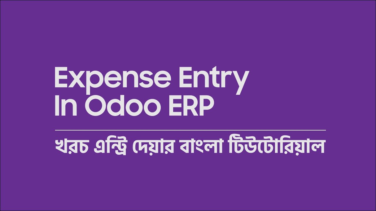 Expense Entry In Odoo ERP. Bangla Tutorial. Chart of Accounting