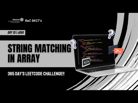 D15 - String Matching in Array | Java | Coding Series | 365 Day’s LeetCode Challenge!!🔥