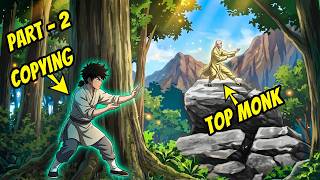 [Part 2] Weak Boy SECRETLY Copied TOP MONK'S TRAINING and Created His Own EMPIRE | Manhwa Recap