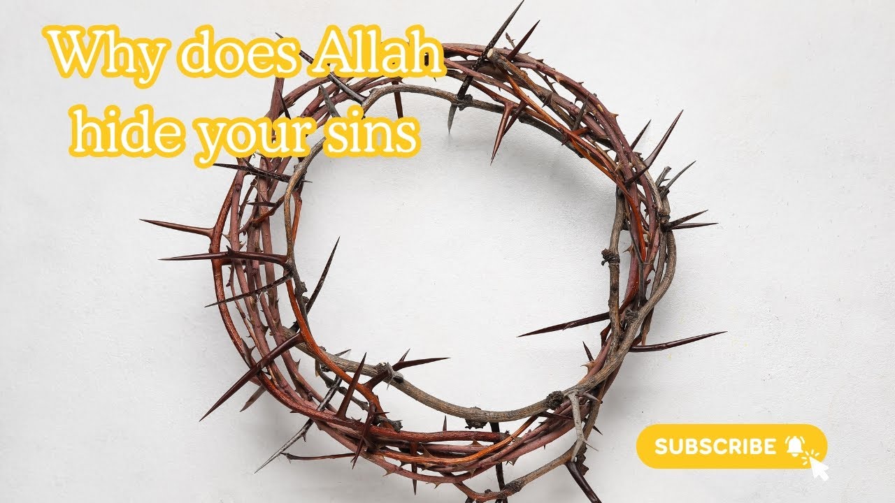 Why Allah Hides Your Sins | A Sign of Mercy, Not Approval