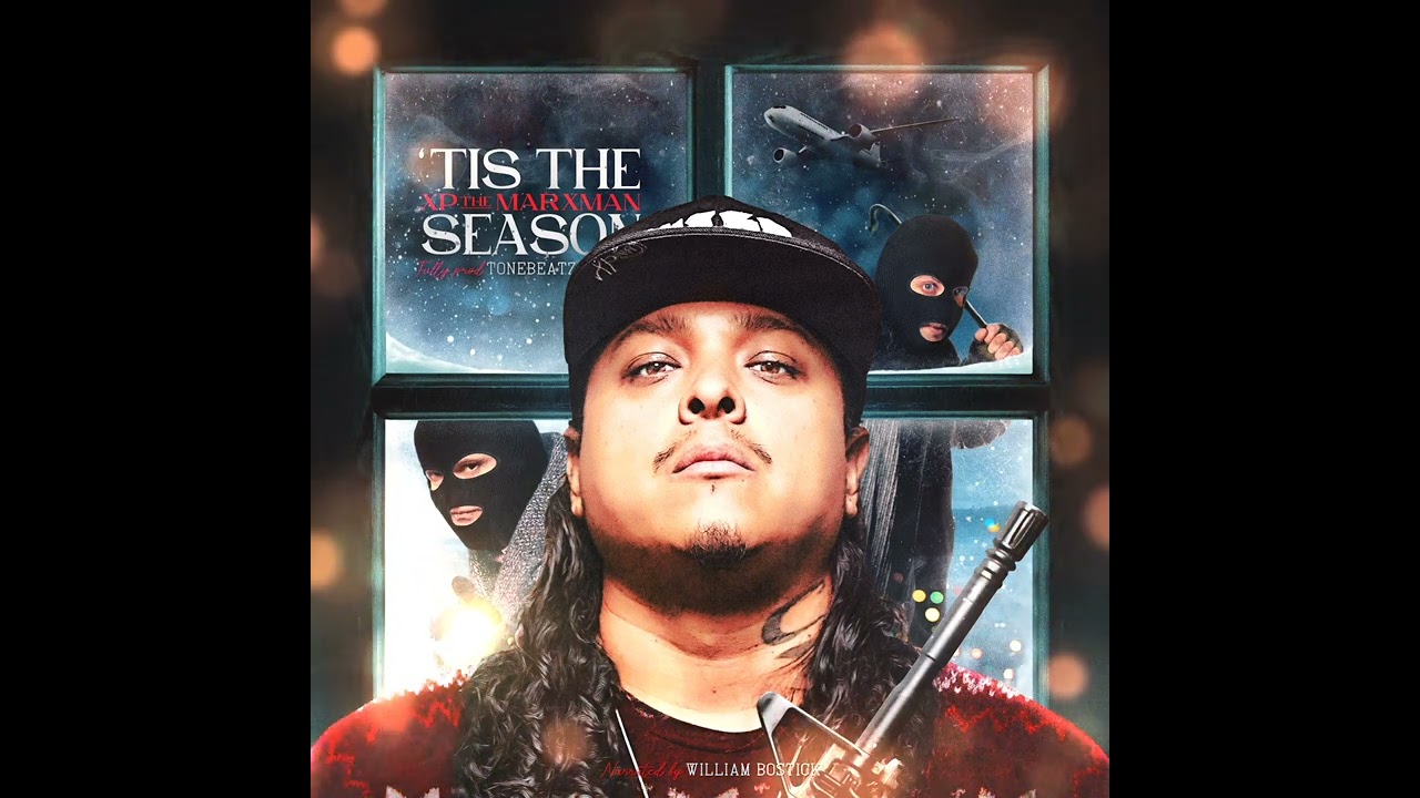 Xp The Marxman -'Tis The Season - Prod By Tonebeatz - (Full Album)