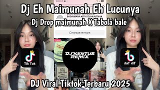 Download Lagu DJ EH MAIMUNAH EH LUCUNYA π΅ DJ DROP MAIMUNAH X TABOLA BALE π΅ DJ VIRAL TIKTOK TERBARU 2025.. MP3 Download Lagu DJ EH MAIMUNAH EH LUCUNYA π΅ DJ DROP MAIMUNAH X TABOLA BALE π΅ DJ VIRAL TIKTOK TERBARU 2025.. MP3