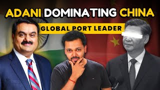 Adani Ports vs China | Why Adani Is Modi's Best Bet Against China? | Adani Port Business Case Study