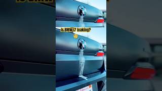 what is this?π«‘ Is BMW i7 Leaking? π§ #bmwi7 #automobile #shorts
