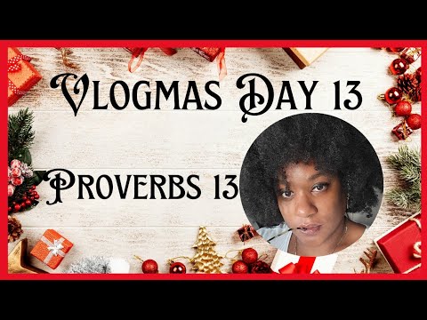 PROVERBS CHAPTER 13 READ THE BIBLE WITH A BEGINNER #proverbs #vlogmas ...