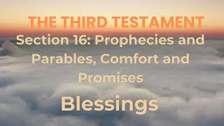 The Third Testament Section 16: Blessings