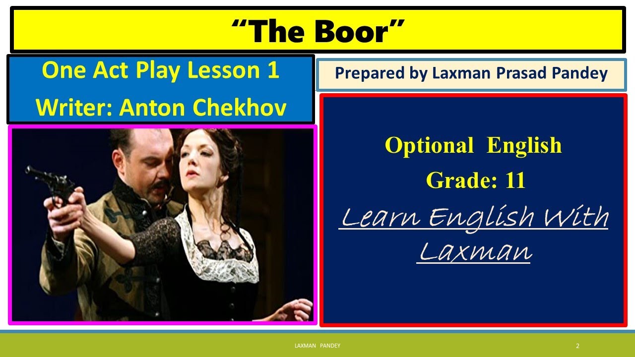 The Boor, a play [optional English grade 11{lesson one of unit 6}] New