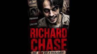 RICHARD CHASE- “ELE NÃO VIA A REALIDADE” 🔥 #crime #curiosidades #relatosbizarros  #psicopatas