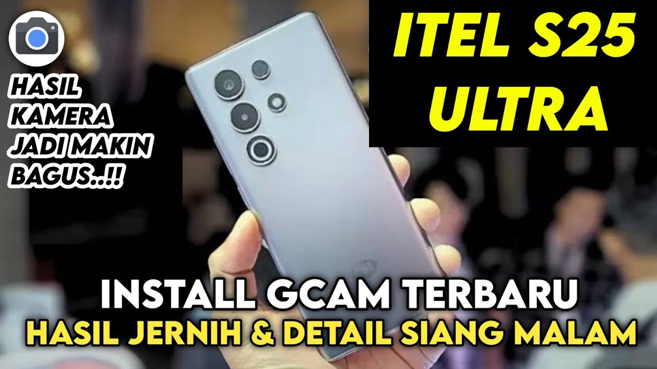 TERBARU ‼️ INSTALL GCAM TERBAIK MODE MALAM ITEL S25 ULTRA | GCAM ITEL S25 ULTRA