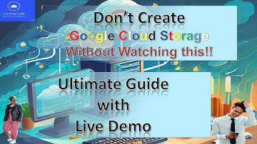 Ultimate Guide of creating GCS Bucket | Google Cloud Storage Bucket