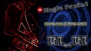 Hilangnya Seorang Gadis Rindo - Single Funkot