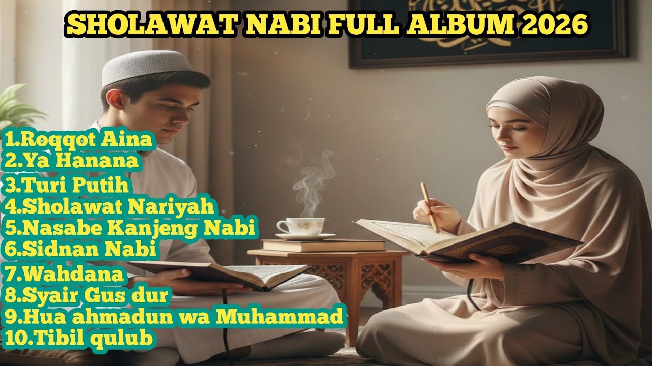 ALBUM RELIGI ISLAMI 2026 TERBAIK | FULL ALBUM SHOLAWAT MERDU