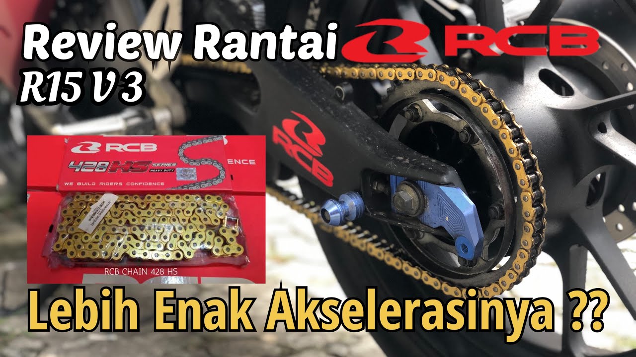 Rantai R15 Ganti Rantai R15 V3 | Review rantai RCB | Apakah rekomendasi ?? - YouTube