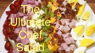How to Make The Ultimate Chef Salad / Salad Recipe