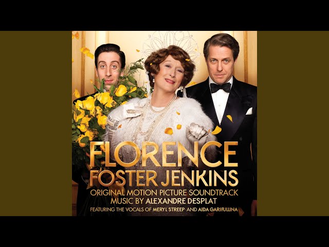 Alexandre Desplat - Florence Foster Jenkins