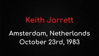 Keith Jarrett - Amsterdam, Netherlands, October 23rd, 1983