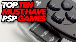 Top Ten Must Have PSP Games