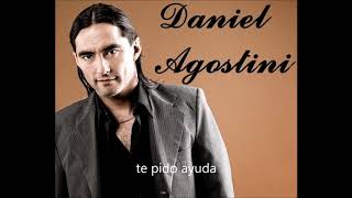 Daniel Agostini - te pido ayuda