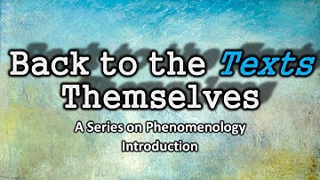 Works of Phenomenology | Intro to Series
