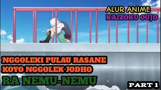 01 | Awal Perjalalan si Gadis Suci | Kaizoku Oujo | alur anime | Bahasa Jawa