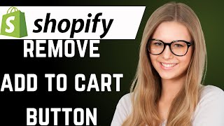 Famous How to Remove Add to Cart Button in Shopify (best way) Net Worth