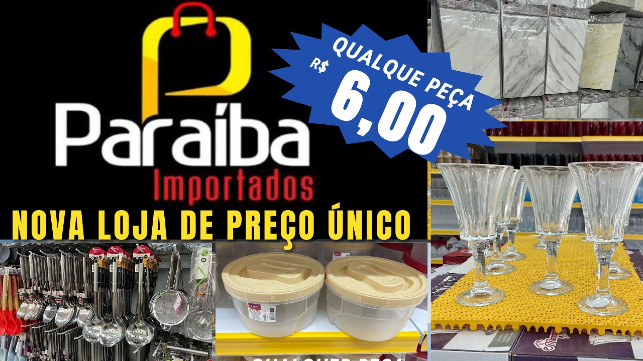 🎉INAUGUROU! Loja de PREÇO ÚNICO por R$6,00  | Paraíba Importados