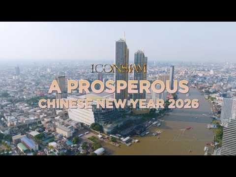 Teaser l ICONSIAM A PROSPEROUS CHINESE NEW YEAR 2026