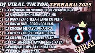 DJ VIRAL TIKTOK TERBARU 2025 🎧 DJ SELOW FULL BASS 🎧