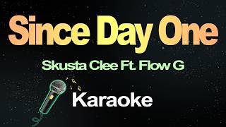 Since Day One - Skusta Clee ft. Flow G (Karaoke Version)