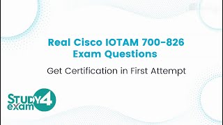 Top 5 Real Cisco IOTAM 700-826 Exam Questions And Answers