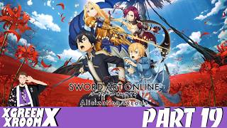 Sword Art Online: Alicization Lycoris Part 19!
