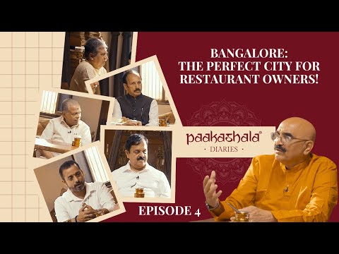 Bangalore: The Perfect City for Restaurant Owners! | Paakashala Dairies Ep.4 Highlights
