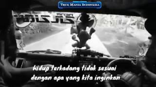 Nikmatilah perjalanan hidup - Status wa truk keren