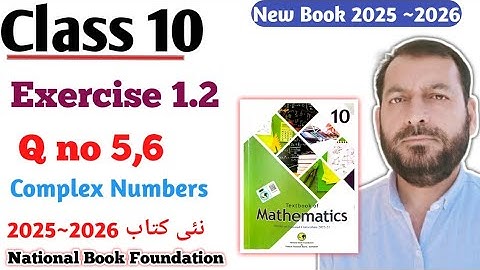 Class 10 Exercise 1.2  NBF Maths Ex 1.2 | present the numbers in the Complex plane  in Urdu Hindi