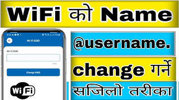 wifi ko name kasari change garne || wifi ko name ra password kasari change garne || wifi ssid change