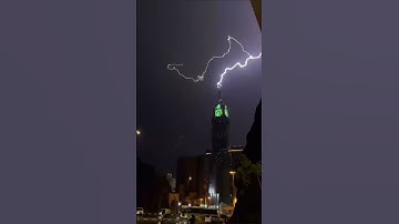Thunder storm Lightning strikes clock tower in Mecca #islam #islamicvideo #allah #kaaba #makkah