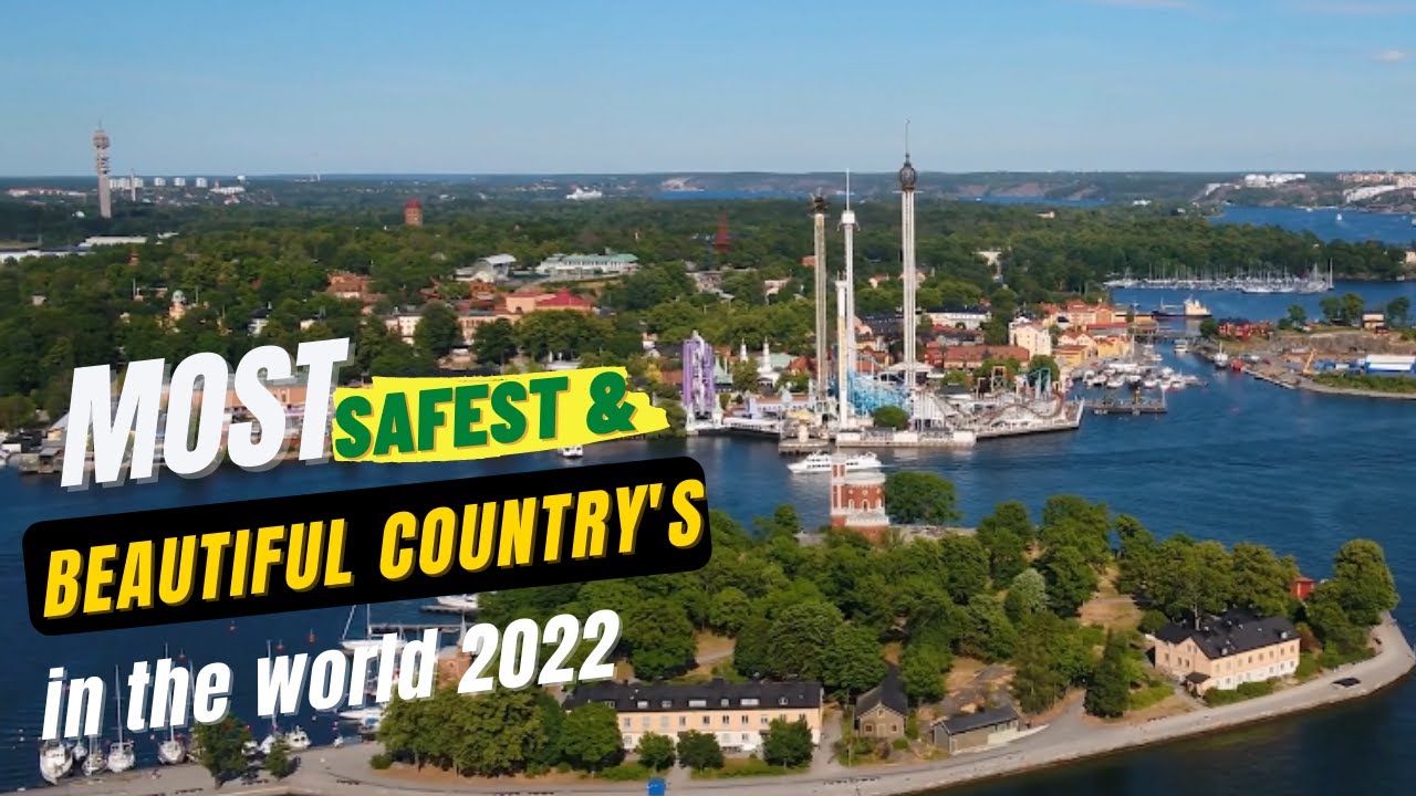 5 Most Beautiful Countries to Live in the World 2022