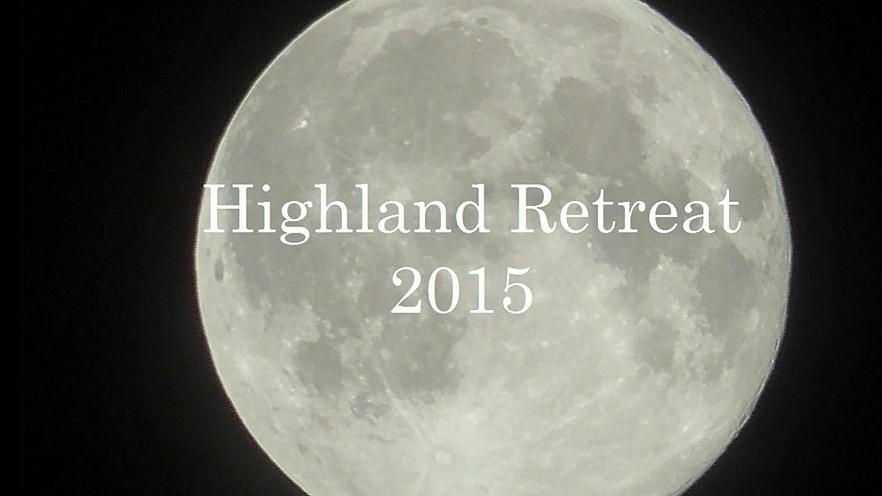 Highland Retreat 2015