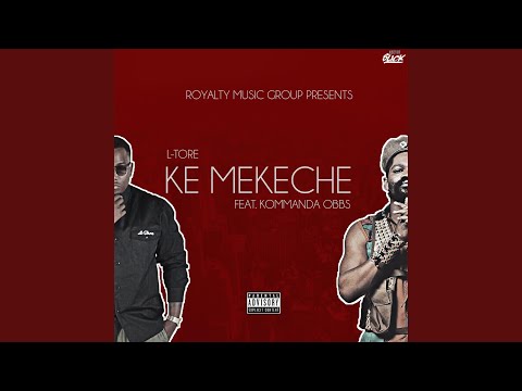Ke Mekeche (feat. Kommanda Obbs)