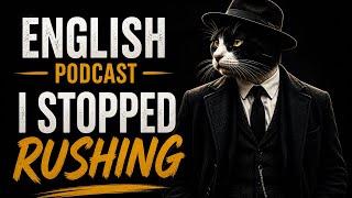 I Stopped Rushing… And Everything Changed 