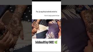 Mehndi by FSK 🌿#creativehenna #easymehndi #shortvideo 🌿🫀