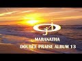 Maranatha Double Praise 13 by JERICHO INTERCESSION