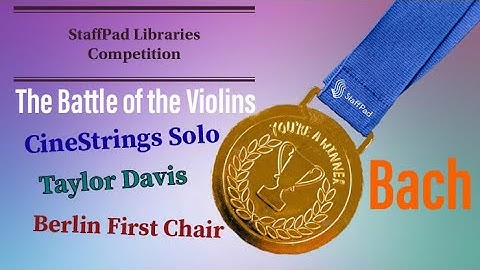 StaffPad Libraries Competition - Violin Contest (Bach round)